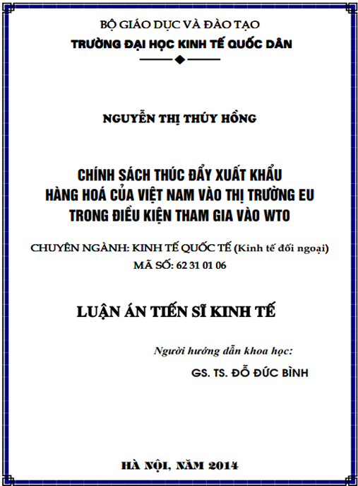 Luận án Chính sách thúc đẩy xuất khẩu hàng hóa của Việt Nam vào thị trường EU trong điều kiện tham gia vào WTO