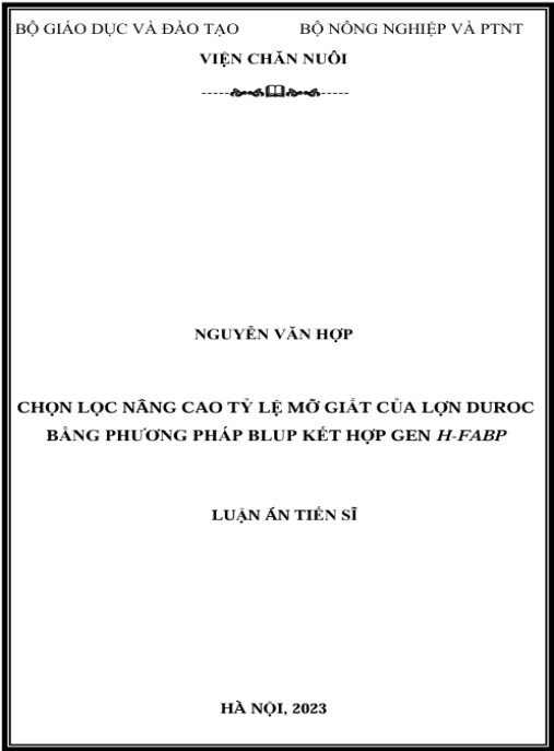 Luận án Chọn lọc năng cao tỷ lệ mỡ giắt của lợn Duroc bằng phương pháp BLUP kết hợp gen H-FABP