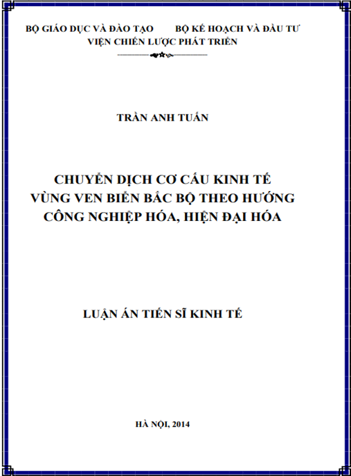 Luận án Chuyển dịch cơ cấu kinh tế (CDCCKT) vùng ven biển Bắc Bộ (VBBB) theo hướng công nghiệp hóa, hiện đại hóa (CNH, HĐH)