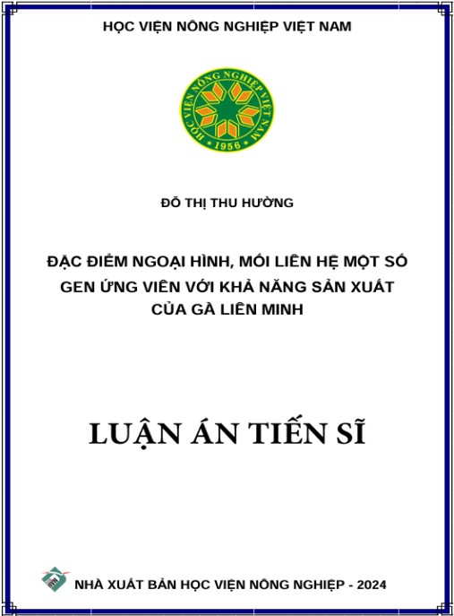 Luận án Đặc điểm ngoại hình, mối liên hệ một số gen ứng viên với khả năng sản xuất của gà Liên Minh
