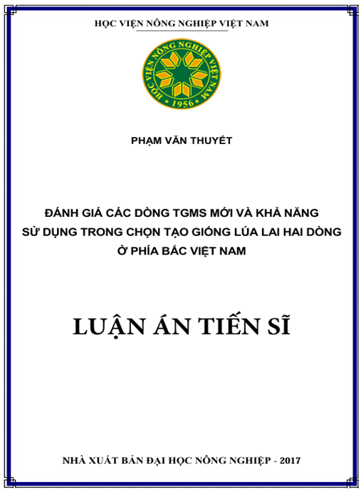 Luận án Đánh giá các dòng TGMS mới và khả năng sử dụng trong chọn tạo giống lúa lai hai dòng ở phía Bắc Việt Nam