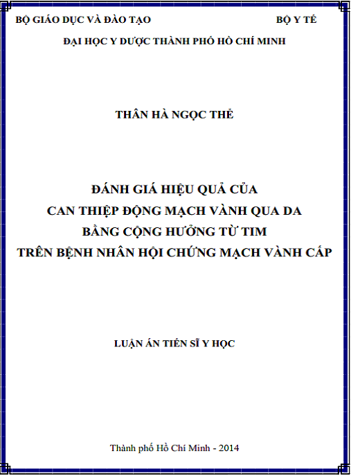 Luận án Đánh giá hiệu quả của can thiệp động mạch vành qua da bằng cộng hưởng từ tim trên bệnh nhân hội chứng mạch vành cấp