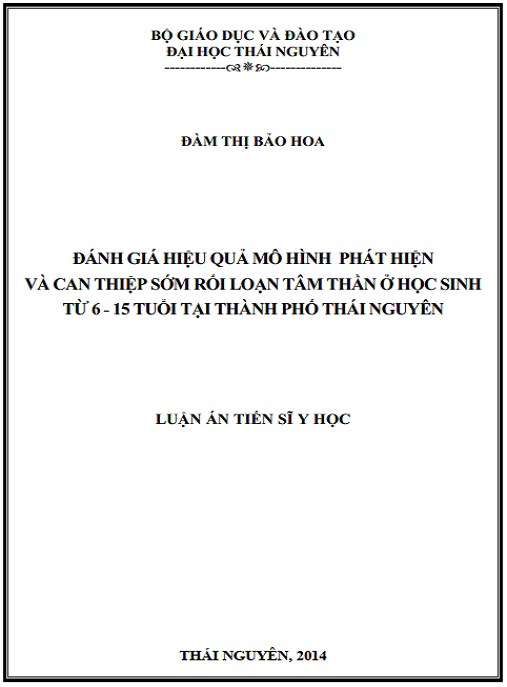 Luận án Đánh giá hiệu quả mô hình phát hiện và can thiệp sớm rối loạn tâm thần ở học sinh từ 6 – 15 tuổi tại thành phố Thái Nguyên