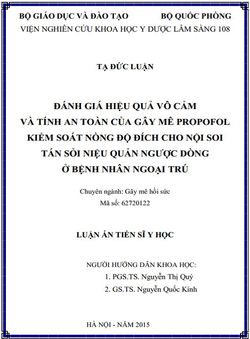 Luận án Đánh giá hiệu quả vô cảm và tính an toàn của gây mê propofol kiểm soát nồng độ đích cho nội soi tán sỏi niệu quản ngược dòng ở bệnh nhân ngoại trú