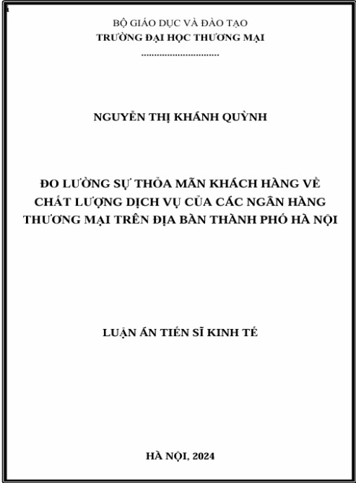 Luận án Đo lường sự thỏa mãn khách hàng về chất lượng dịch vụ của các ngân hàng thương mại trên địa bàn Thành phố Hà Nội