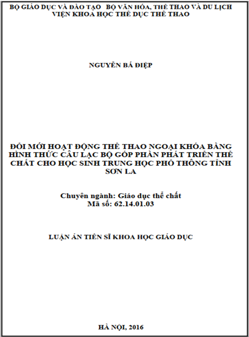 Luận án Đổi mới hoạt động thể thao ngoại khóa bằng hình thức câu lạc bộ góp phần phát triển thể chất cho học sinh trung học phổ thông tỉnh Sơn La