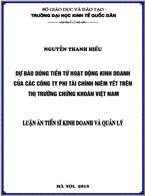 Luận án Dự báo dòng tiền từ hoạt động kinh doanh của các công ty phi tài chính niêm yết trên thị trường chứng khoán Việt Nam.
