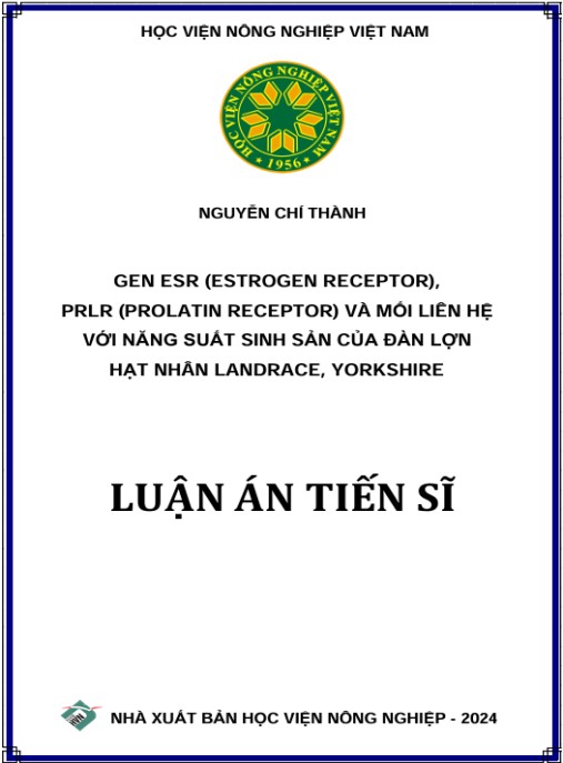 Luận án Gen ESR (Estrogen receptor), PRLR (Prolatin receptor) và mối liên hệ với năng suất sinh sản của đàn lợn hạt nhân Landrace, Yorkshire