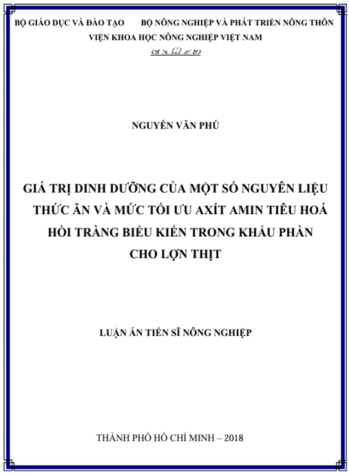 Luận án Giá trị dinh dưỡng của một số nguyên liệu thức ăn và mức tối ưu axit amin tiêu hóa hồi tràng biểu kiến trong khẩu phần cho lợn thịt