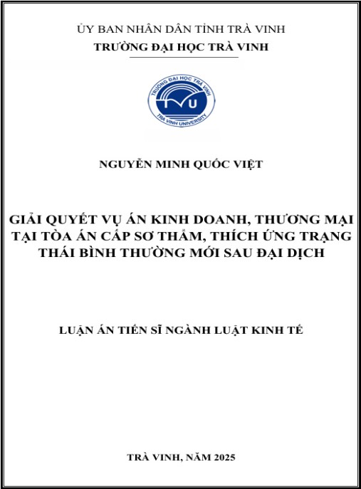 Luận án Giải quyết vụ án kinh doanh, thương mại tại Tòa án cấp sơ thẩm, thích ứng trạng thái bình thường mới sau đại dịch