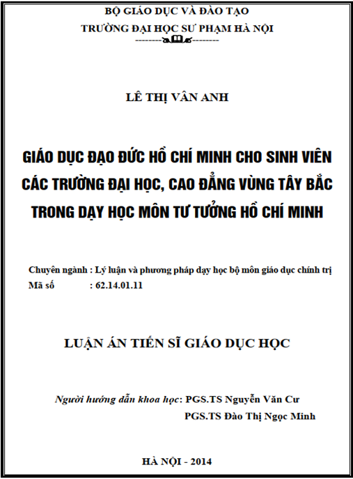 Luận án Giáo dục đạo đức Hồ Chí Minh cho sinh viên các trường đại học – cao đẳng vùng Tây Bắc trong dạy học môn tư tưởng Hồ Chí Minh