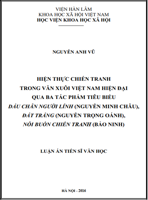 Luận án Hiện thực chiến tranh trong văn xuôi ở Việt Nam hiện đại qua ba tác phẩm tiêu biểu – Dấu chân người lính (Nguyễn Minh Châu) – Đất trắng (Nguyễn Trọng Oánh) -Nỗi buồn chiến tranh (Bảo Ninh)