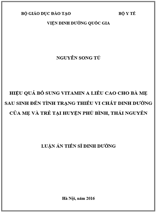 Luận án Hiệu quả bổ sung vitamin A liều cao cho bà mẹ sau sinh đến tình trạng thiếu vi chất dinh dưỡng của mẹ và trẻ tại huyện Phú Bình, Thái Nguyên