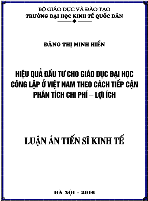 Luận án Hiệu quả đầu tư cho Giáo dục đại học công lập ở Việt Nam theo cách tiếp cận phân tích chi phí – lợi ích