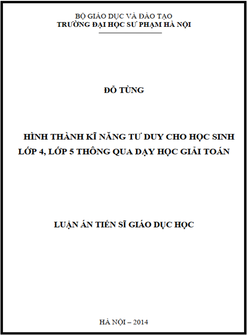 Luận án Hình thành kĩ năng tư duy cho học sinh lớp 4 – lớp 5 thông qua dạy học giải toán