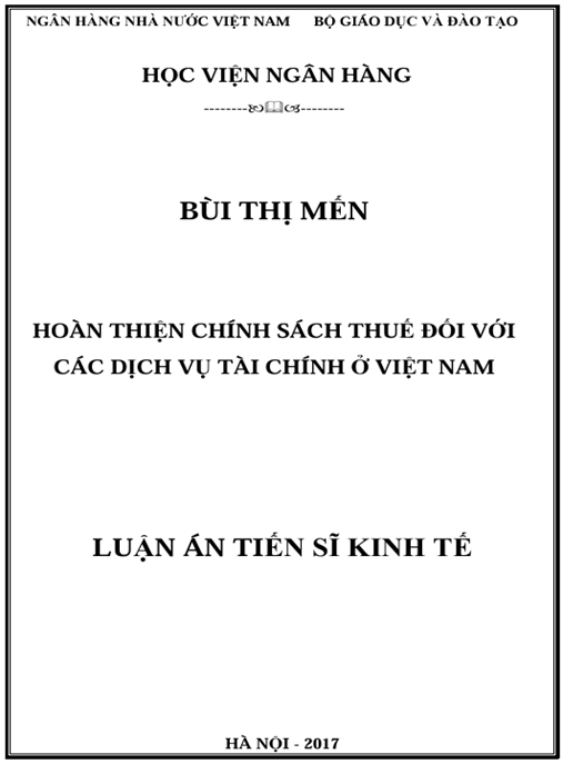 Luận án Hoàn thiện chính sách thuế đối với các dịch vụ tài chính ở Việt Nam