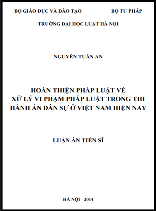 Luận án Hoàn thiện pháp luật về xử lý vi phạm pháp luật trong thi hành án dân sự ở Việt Nam hiện nay