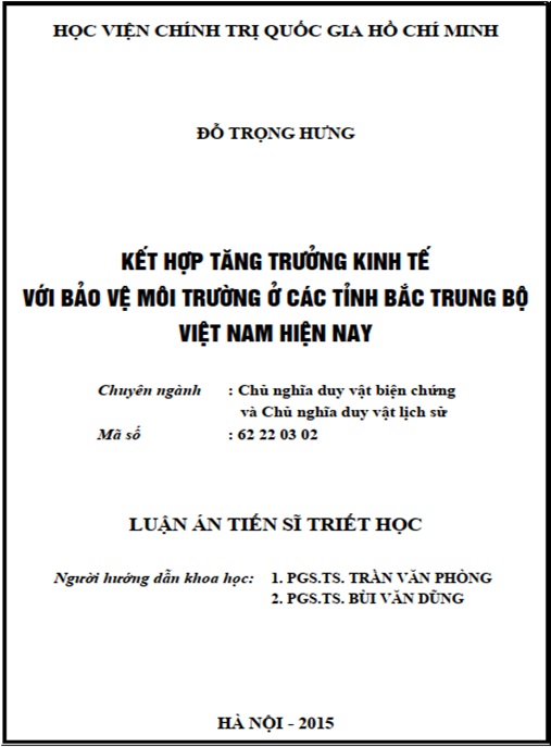 Luận án Kết hợp tăng trưởng kinh tế với bảo vệ môi trường ở các tỉnh Bắc Trung bộ Việt Nam hiện nay