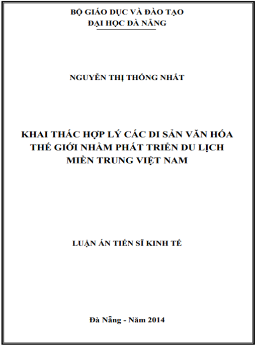 Luận án Khai thác hợp l‎ý các di sản văn hóa thế giới nhằm phát triển du lịch Miền Trung Việt Nam