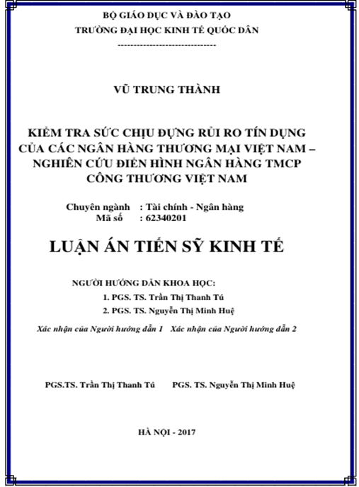 Luận án Kiểm tra sức chịu đựng rủi ro tín dụng của các ngân hàng thương mại Việt Nam – Nghiên cứu điển hình Ngân hàng TMCP Công thương Việt Nam