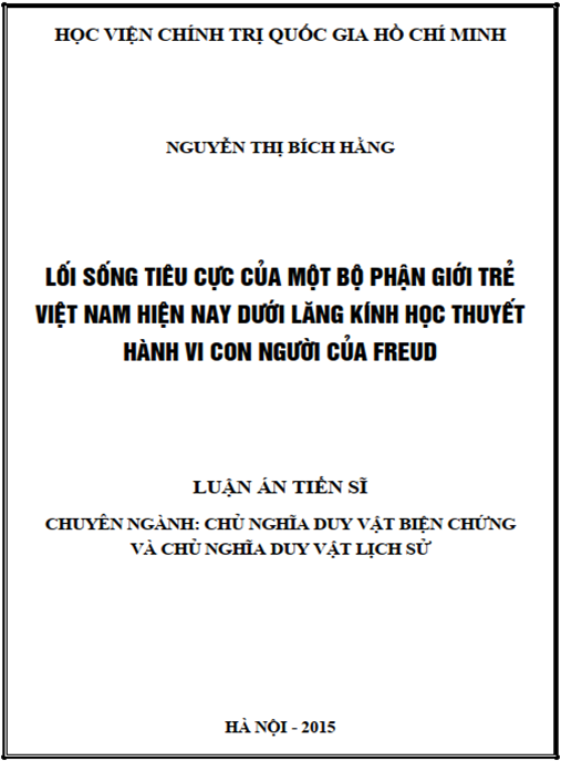 Luận án Lối sống tiêu cực của một bộ phận giới trẻ Việt Nam hiện nay dưới lăng kính học thuyết hành vi con người của Freud.