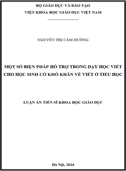 Luận án Một số biện pháp hỗ trợ trong dạy học viết cho học sinh có khó khăn về viết ở tiểu học