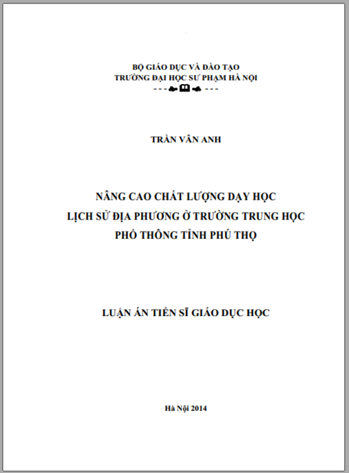 Luận án Nâng cao chất lượng dạy học lịch sử địa phương ở trường Trung học phổ thông tỉnh Phú Thọ