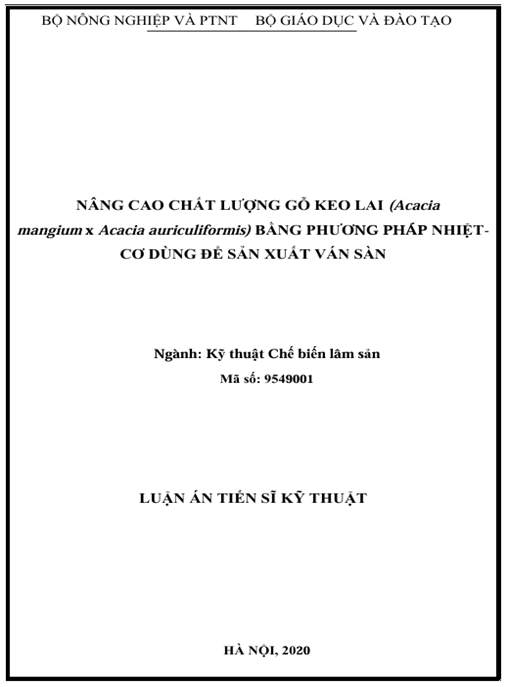 Luận án Nâng cao chất lượng gỗ Keo lai (Acacia auriculiformis mangium) bằng phương pháp nhiệt cơ dùng để sản xuất ván sàn
