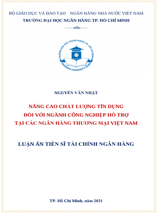 Luận án Nâng cao chất lượng tín dụng đối với ngành công nghiệp hỗ trợ tại các ngân hàng thương mại Việt Nam