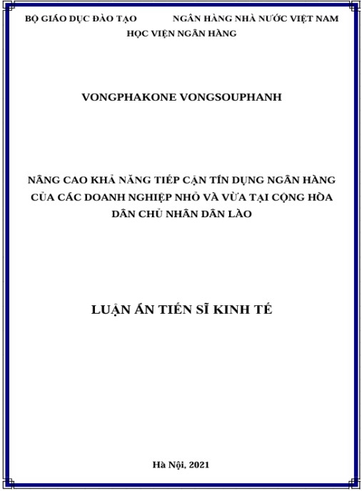 Luận án Nâng cao khả năng tiếp cận tín dụng ngân hàng của các doanh nghiệp nhỏ và vừa tại Cộng hòa Dân chủ Nhân dân Lào