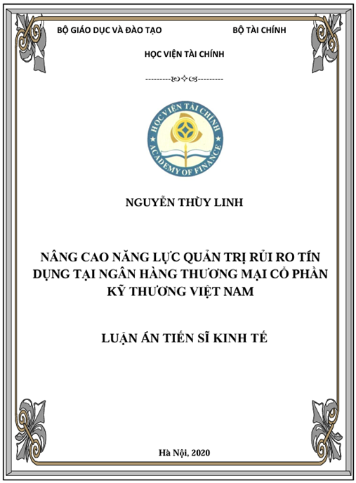 Luận án Nâng cao năng lực quản trị rủi ro tín dụng tại Ngân hàng thương mại cổ phần Kỹ thương Việt Nam