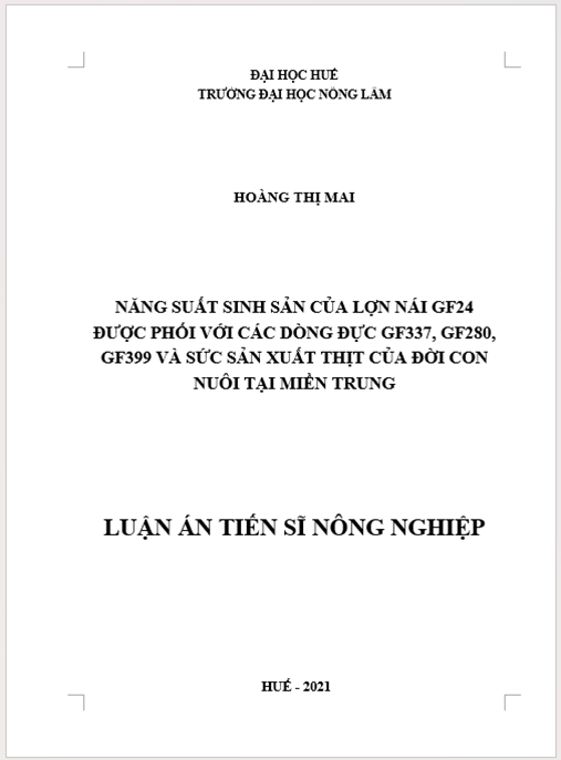 Luận án Năng suất sinh sản của lợn nái GF24 được phối với các dòng đực GF337, GF280, GF399 và sức sản xuất thịt của đời con nuôi tại miền Trung.