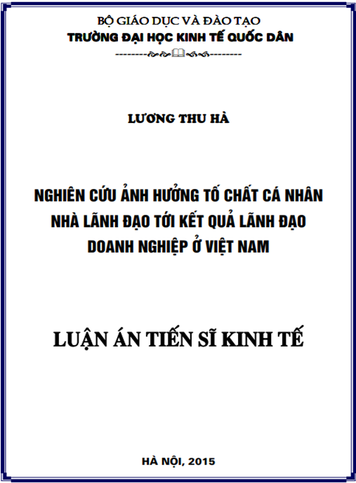Luận án Nghiên cứu ảnh hưởng của tố chất cá nhân nhà lãnh đạo tới kết quả lãnh đạo doanh nghiệp ở Việt Nam
