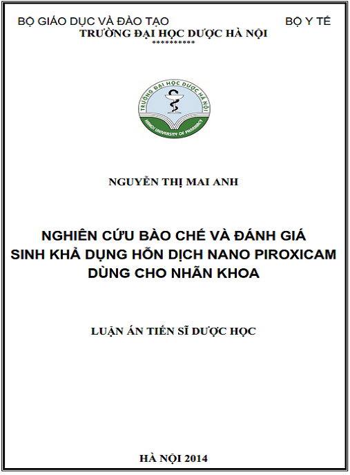 Luận án Nghiên cứu bào chế và đánh giá sinh khả dụng hỗn dịch nano piroxicam dùng cho nhãn khoa