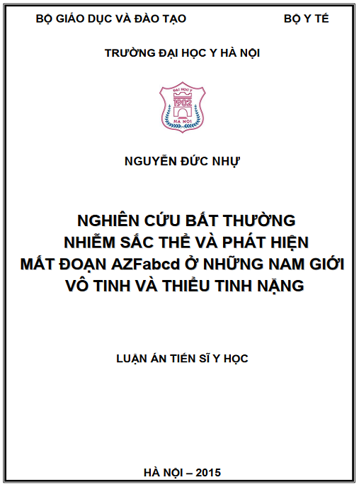 Luận án Nghiên cứu bất thường nhiễm sắc thể và mất đoạn nhỏ AZFabcd owr những nam giới vô tinh và thiểu tinh nặng