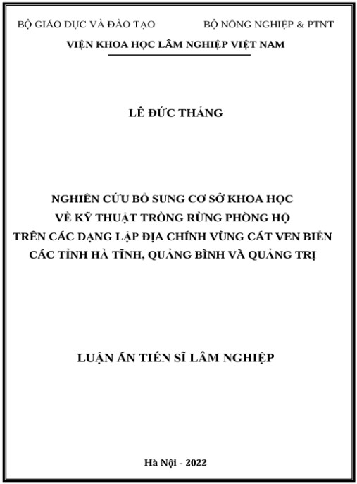 Luận án Nghiên cứu bổ sung cơ sở khoa học về kỹ thuật trồng rừng phòng hộ trên các dạng lập địa chính vùng cát ven biển các tỉnh Hà Tĩnh, Quảng Bình và Quảng Trị