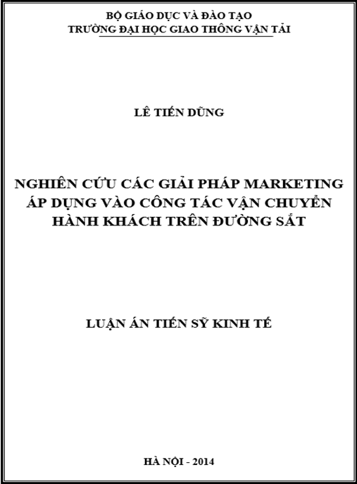 Luận án Nghiên cứu các giải pháp marketinh áp dụng vào công tác vận chuyển hành khách trên đường sắt
