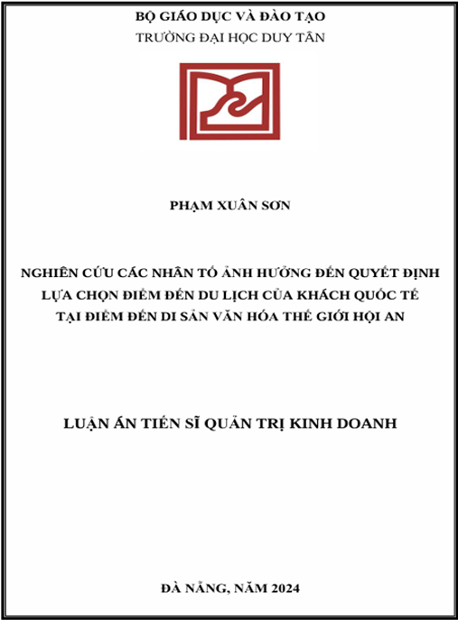 Luận án Nghiên cứu các nhân tố ảnh hưởng đến quyết định lựa chọn điểm đến của khách quốc tế: Trường hợp tại Điểm đến di sản văn hóa thế giới Hội An