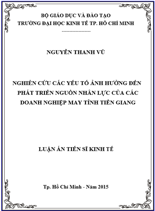 Luận án Nghiên cứu các yếu tố ảnh hưởng đến sự phát triển nguồn nhân lực của các doanh nghiệp may tỉnh Tiền Giang.
