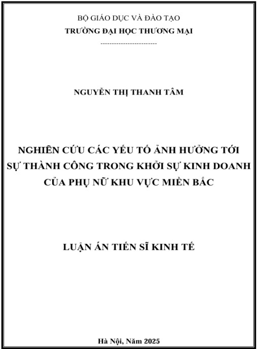 Luận án Nghiên cứu các yếu tố ảnh hưởng tới sự thành công trong khởi sự kinh doanh của phụ nữ khu vực miền Bắc
