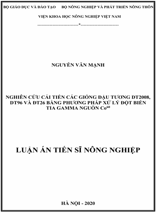 Luận án Nghiên cứu cải tiến các giống đậu tương DT2008, DT96 và ĐT26 bằng phương pháp xử lý đột biến tia gamma nguồn Co60