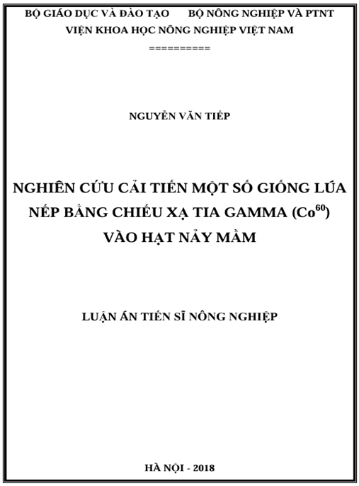 Luận án Nghiên cứu cải tiến một số giống lúa nếp bằng chiếu xạ tia gamma (Co60) vào hạt nảy mầm