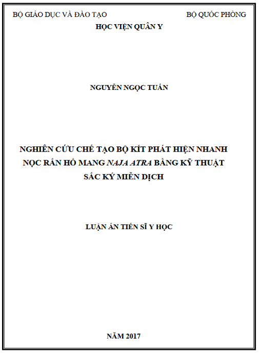 Luận án Nghiên cứu chế tạo bộ kít phát hiện nhanh nọc rắn hổ mang Naja atra bằng kỹ thuật sắc ký miễn dịch