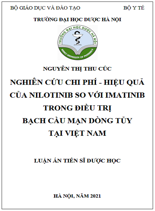 Luận án Nghiên cứu chi phí – hiệu quả của nilotinib so với imatinib trong điều trị bạch cầu mạn dòng tủy tại Việt Nam.
