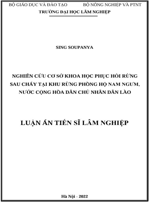 Luận án Nghiên cứu cơ sở khoa học phục hồi rừng sau cháy tại khu rừng phòng hộ Nam Ngưm, nước Cộng hòa dân chủ nhân dân Lào.