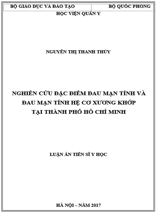 Luận án Nghiên cứu đặc điểm đau mạn tính và đau mạn tính hệ cơ xương khớp tại thành phố Hồ Chí Minh.