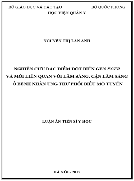 Luận án Nghiên cứu đặc điểm đột biến gen EGFR và mối liên quan với lâm sàng, cận lâm sàng ở bệnh nhân ung thư phổi biểu mô tuyến