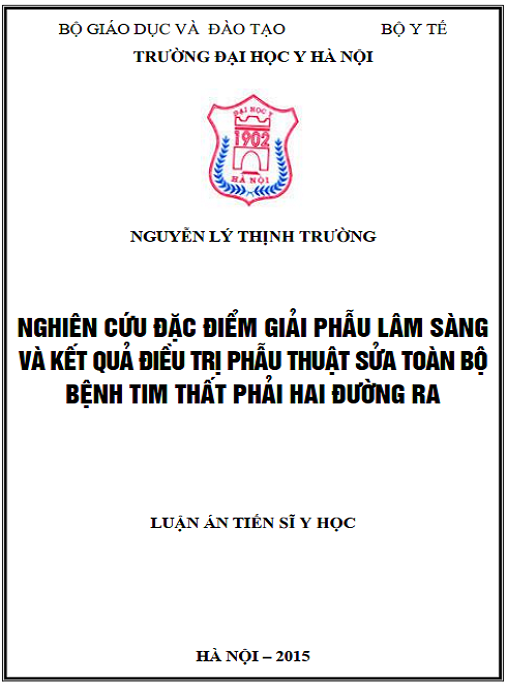 Luận án Nghiên cứu đặc điểm giải phẫu lâm sàng và kết quả sớm điều trị phẫu thuật sửa toàn bộ bệnh tim thất phải hai đường ra