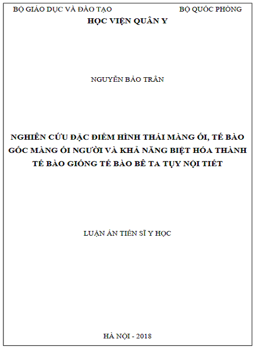 Luận án Nghiên cứu đặc điểm hình thái màng ối, tế bào gốc màng ối người và khả năng biệt hóa thành tế bào giống tế bào bê ta tụy nội tiết