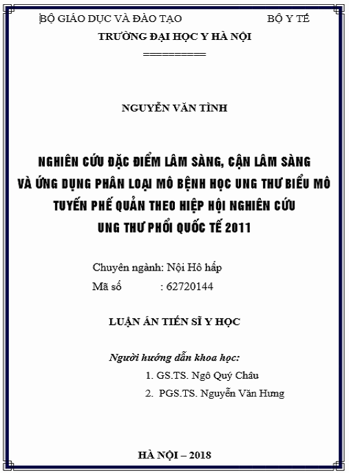 Luận án Nghiên cứu đặc điểm lâm sàng, cận lâm sàng và ứng dụng phân loại mô bệnh học ung thư biểu mô tuyến phế quản theo Hiệp hội ung thư phổi quốc tế năm 2011
